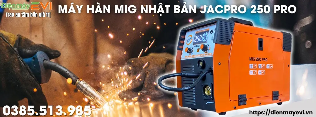 Máy Hàn MIG Jacpro MIG 250 Pro : Sự Lựa Chọn Hoàn Hảo Cho Nhu Cầu Hàn Đa Dạng