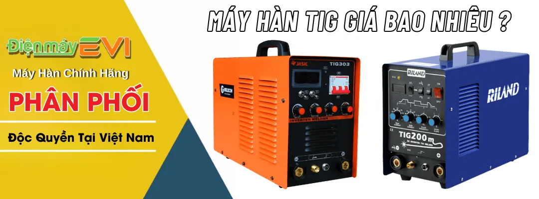 Máy hàn TIG có giá bao nhiêu? Những yếu tố ảnh hưởng đến giá máy hàn TIG
