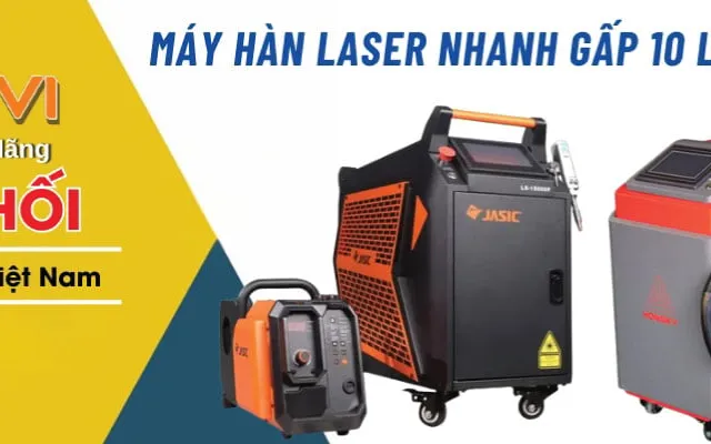 Trải Nghiệm Trực Tiếp Máy Hàn Laser Nhanh Gấp 10 Lần Hàn TIG