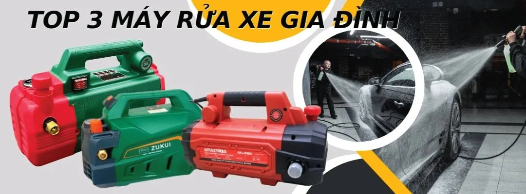 Top 3 máy rửa xe gia đình giá rẻ chất lượng nhất năm 2025